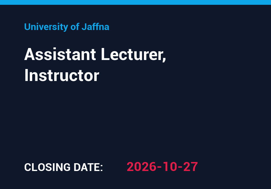 Assistant Lecturer, Instructor – University of Jaffna