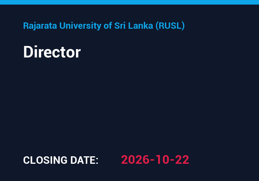 Director – Rajarata University of Sri Lanka (RUSL)